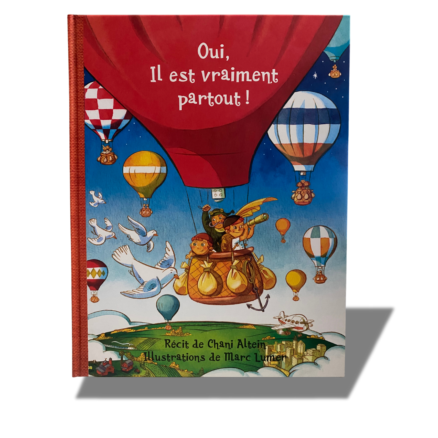 Oui, Il est vraiment partout !