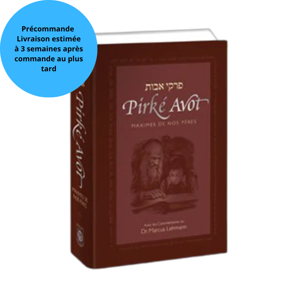 Précommande- Pirké Avot (Maximes de Nos Pères), traduit et commenté par Dr Marcus Lehmann