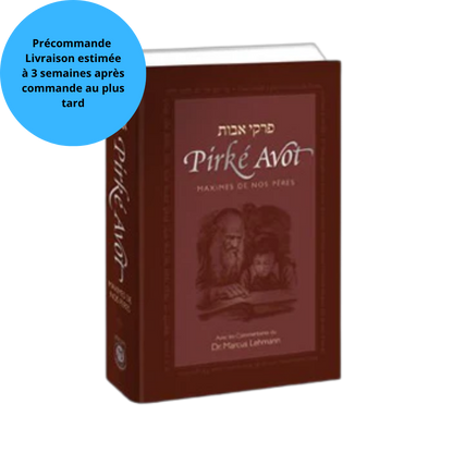Précommande- Pirké Avot (Maximes de Nos Pères), traduit et commenté par Dr Marcus Lehmann