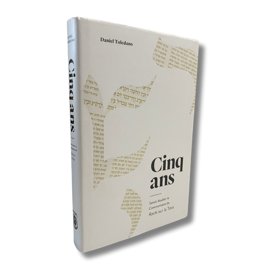 Cinq ans. Savoir étudier le commentaire de Rachi sur la Tora