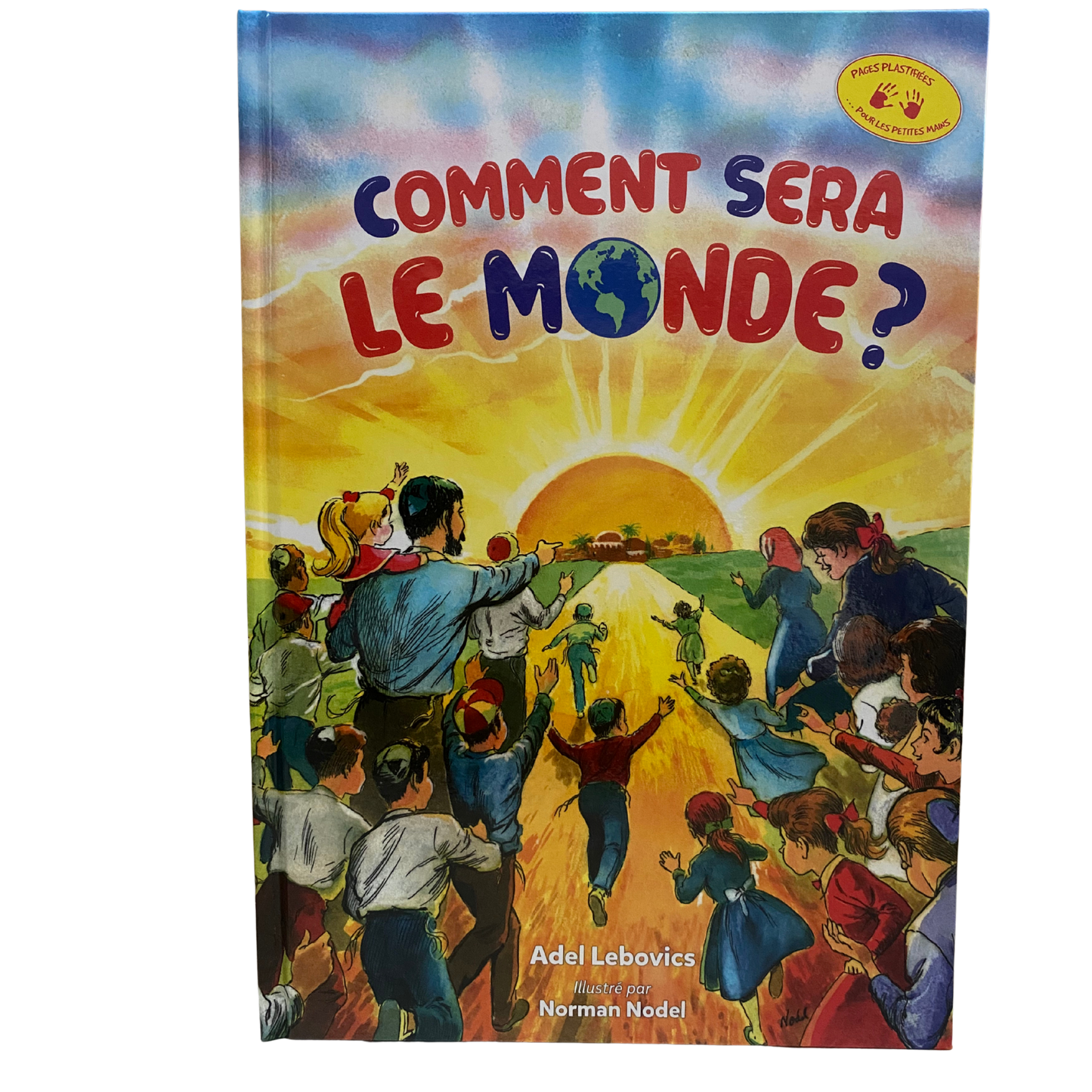 Comment sera le monde ?